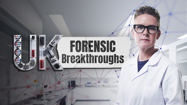 UK Forensic Breakthroughs