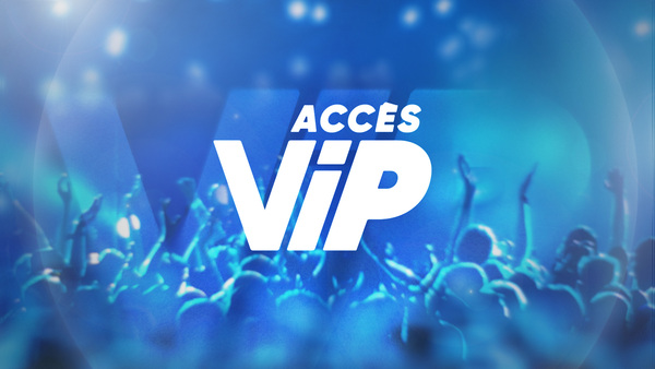 Accès VIP