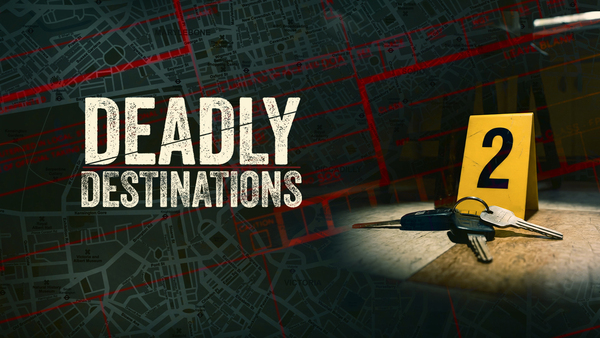 Deadly Destinations