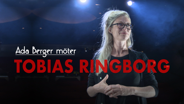 Ada Berger möter Tobias Ringborg
