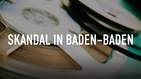 Skandal in Baden-Baden