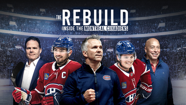 The Rebuild: Inside the Montreal Canadiens