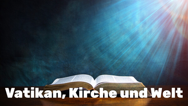 Vatikan, Kirche und Welt