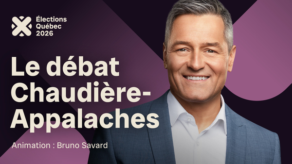 Live: Élections 2026: débat Chaudière-Appalaches