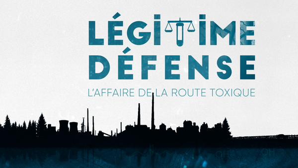 Légitime défense - L'affaire de la route toxique