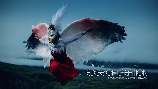 Edge of Creation: Adventures in Artful Travel
