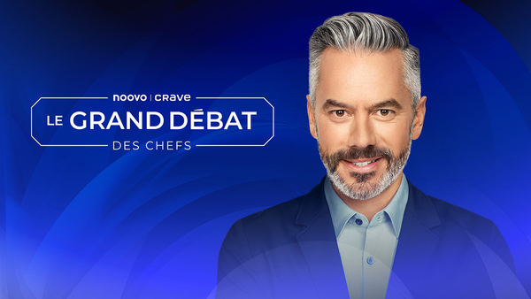 Le grand débat des chefs Noovo Crave