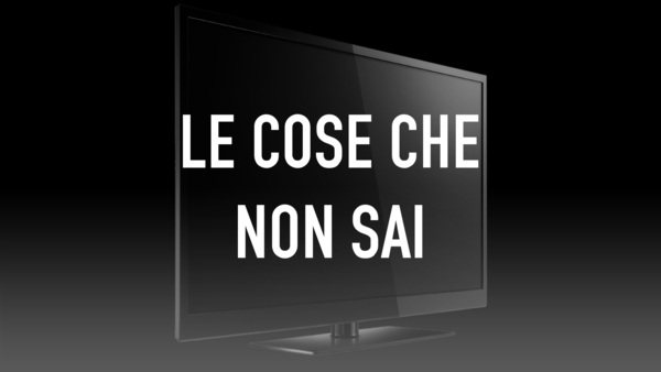 Le cose che non sai