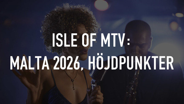 Isle of MTV: Malta 2026, Höjdpunkter