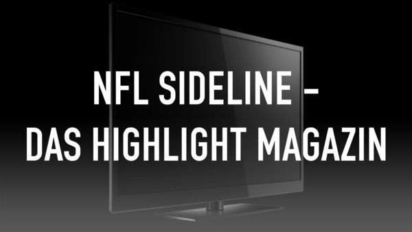 NFL Sideline - Das Highlight Magazin