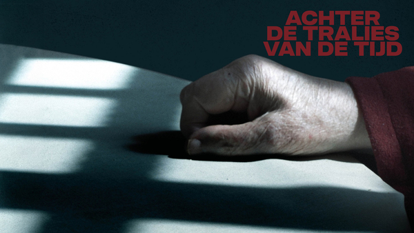 Achter de tralies van de tijd