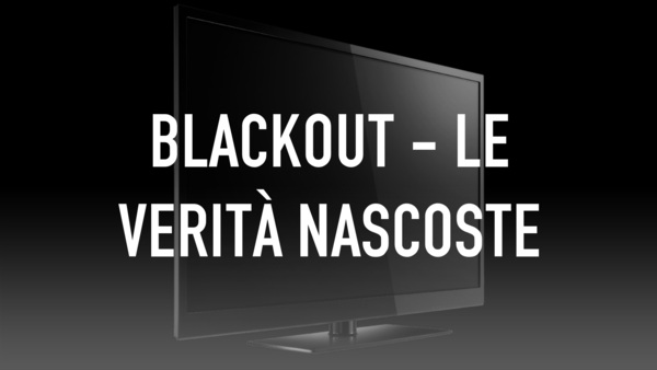 Blackout - Le Verità Nascoste