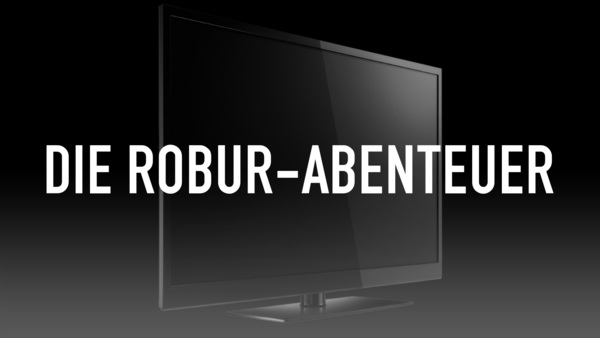 Die Robur-Abenteuer
