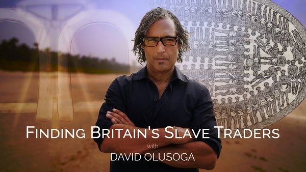 Finding Britain's Slave Traders with David Olusoga