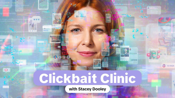 Clickbait Clinic with Stacey Dooley