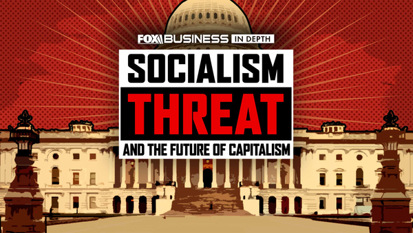 Fox Business in Depth: Socialism Threat & the Future of Capitalism 2026