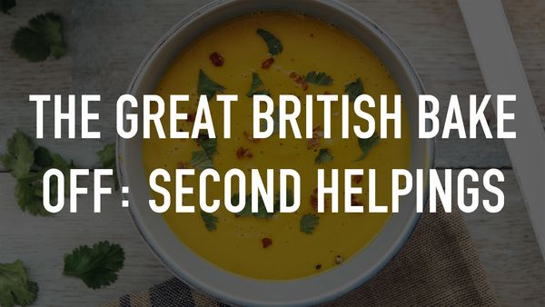 The Great British Bake Off: Second Helpings