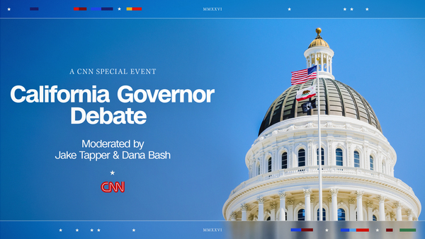 Live: California Governor Debate: A CNN Special Event