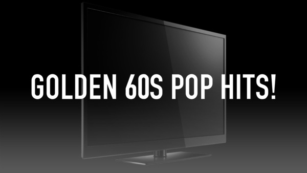 Golden 60s Pop Hits!