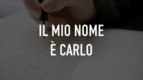 Il mio nome è Carlo