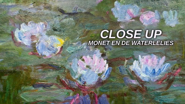Close Up: Monet en de Waterlelies