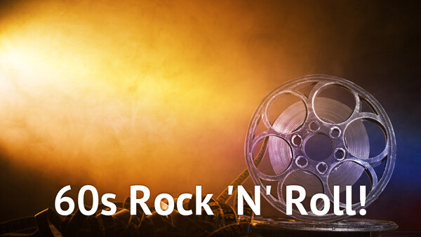 60s Rock 'N' Roll!