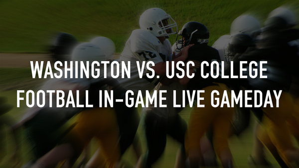 Washington vs. USC College Football In-Game Live Gameday