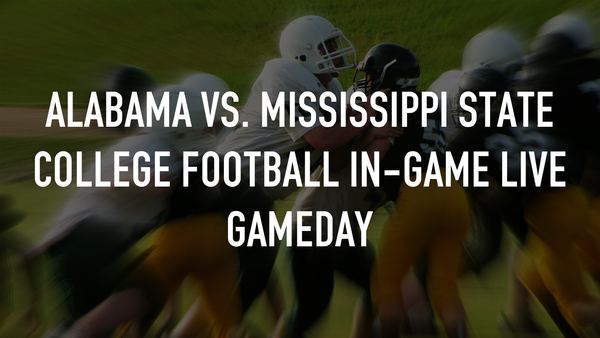 Alabama vs. Mississippi State College Football In-Game Live Gameday
