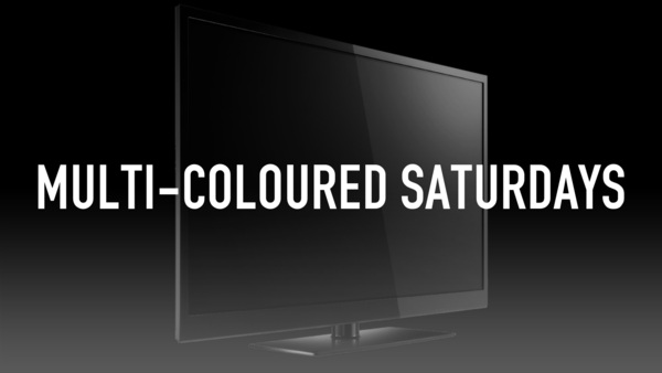 Multi-Coloured Saturdays