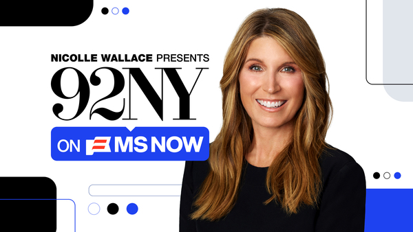 Nicolle Wallace Presents: 92NY on MS NOW
