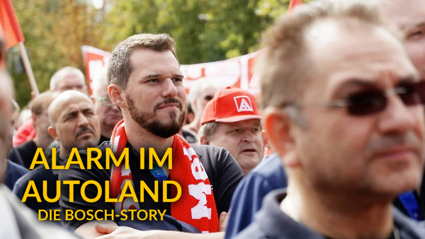 Alarm im Autoland - Die Bosch-Story