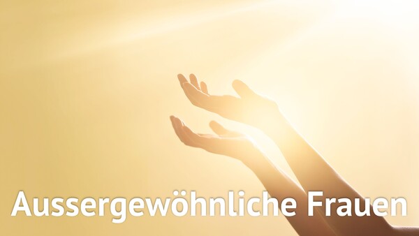 Aussergewöhnliche Frauen