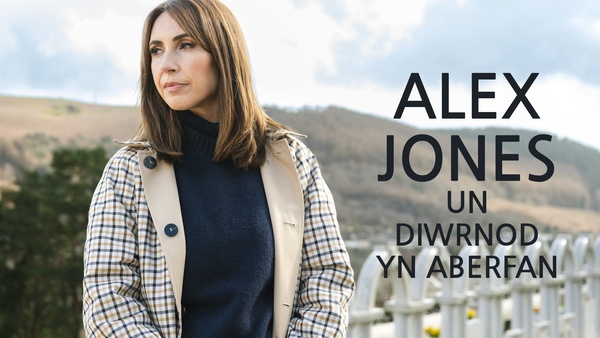 Alex Jones: Un diwrnod yn Aberfan