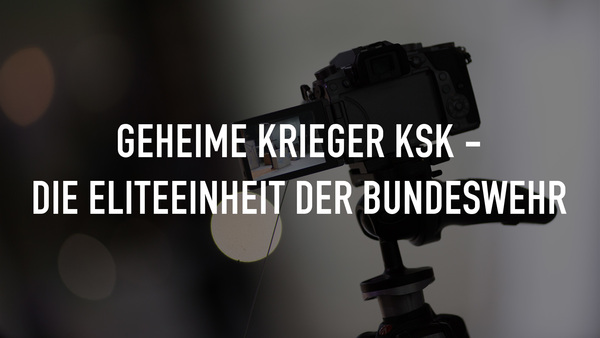 Geheime Krieger KSK - Die Eliteeinheit der Bundeswehr