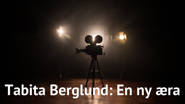 Tabita Berglund: En ny æra