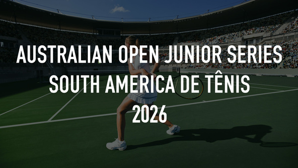 Australian Open Junior Series South America de Tênis 2026