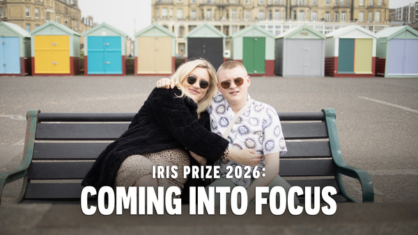 Iris Prize Best British Shorts: Coming in to Focus