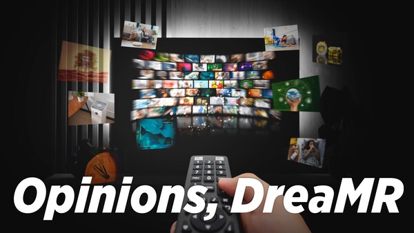 Opinions, DreaMR