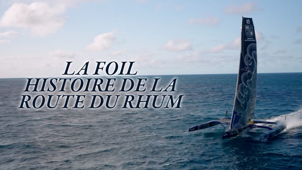 La foil histoire de la Route du Rhum