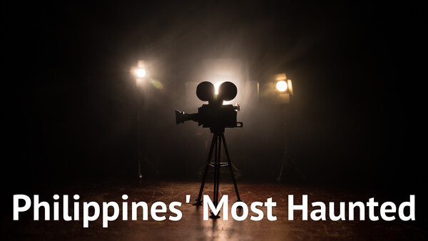 Philippines' Most Haunted