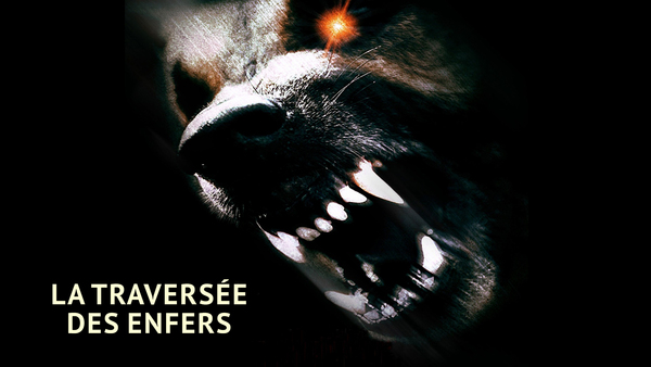 La traversée des enfers