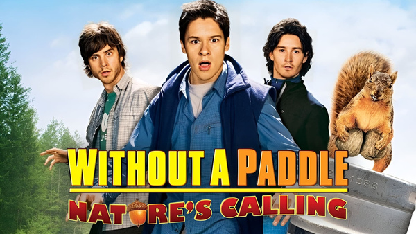 Without a Paddle: Nature's Calling