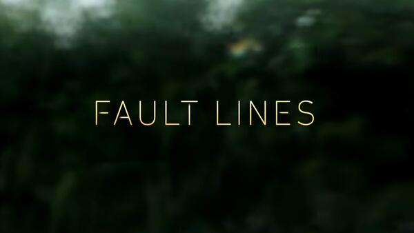Fault Lines