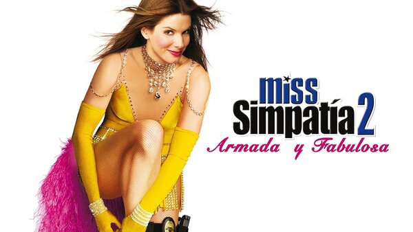 Miss Simpatía 2: Armada y fabulosa