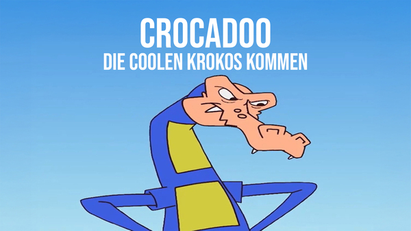 Crocadoo - Die coolen Krokos kommen