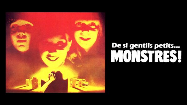 De si gentils petits...monstres