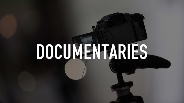 Documentaries