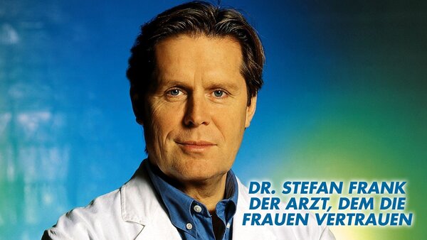 Dr. Stefan Frank - Der Arzt, dem die Frauen vertrauen