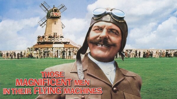 Those Magnificent Men in Their Flying Machines