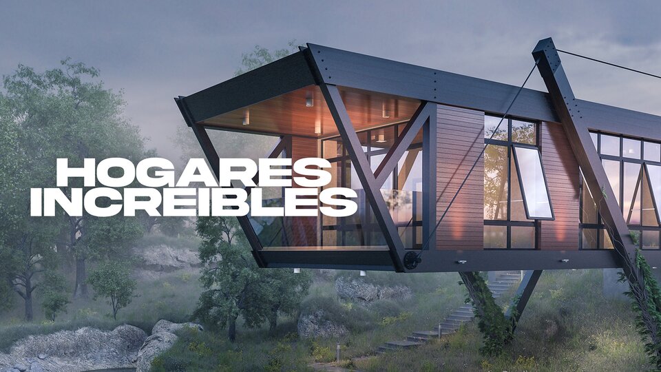 Hogares increíbles